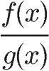 f of x over g of x